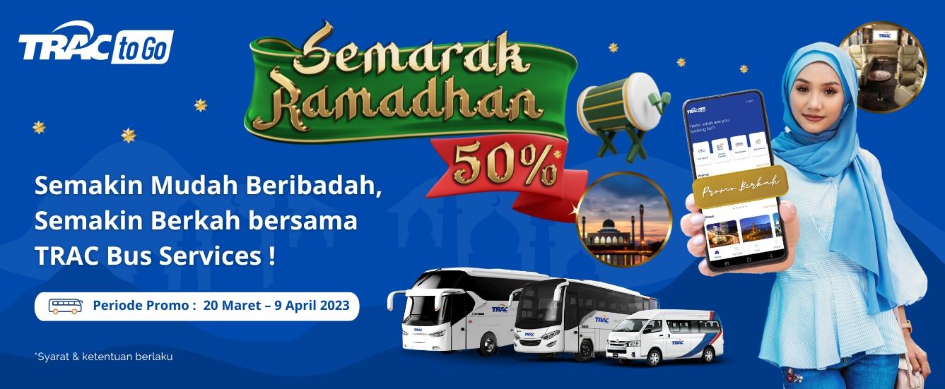 Ramadan Penuh Berkah, Sewa Bus TRAC Diskon 50%